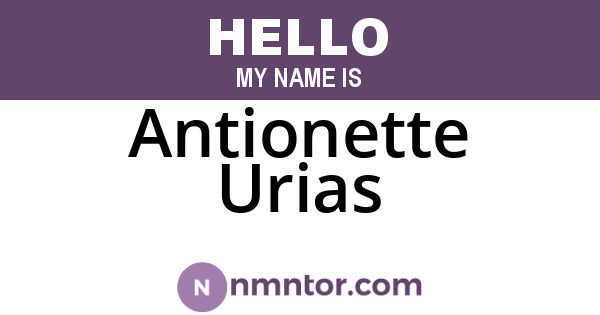 Antionette Urias