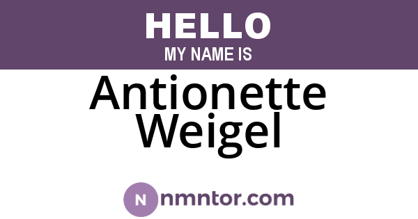 Antionette Weigel