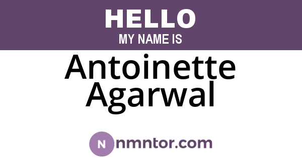 Antoinette Agarwal