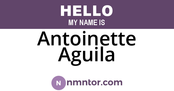 Antoinette Aguila