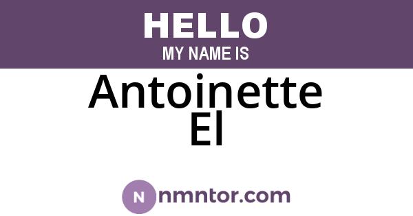 Antoinette El
