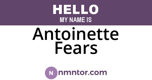 Antoinette Fears