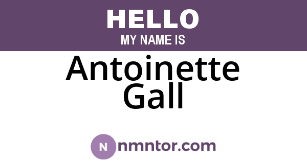 Antoinette Gall
