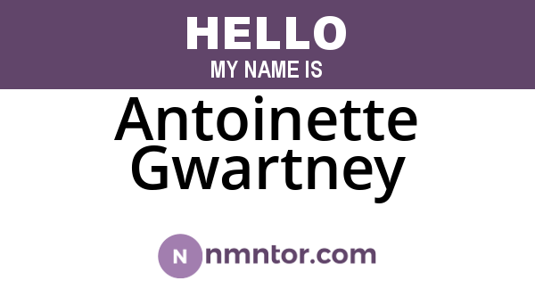 Antoinette Gwartney