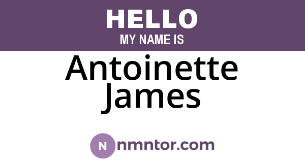 Antoinette James