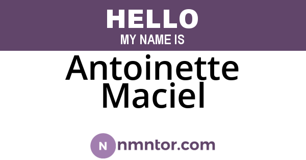 Antoinette Maciel