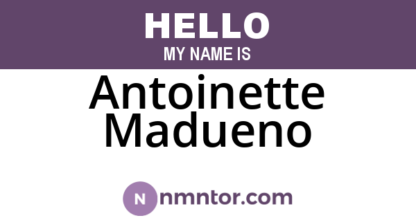 Antoinette Madueno