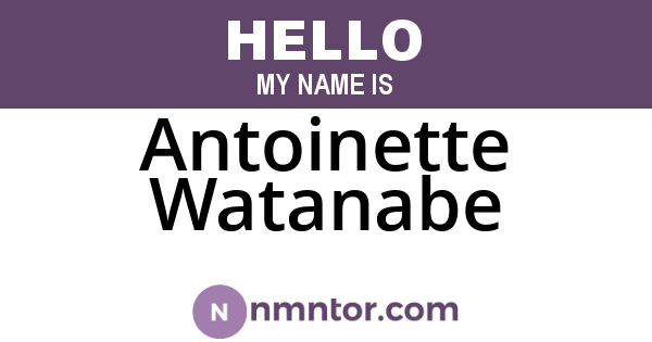 Antoinette Watanabe