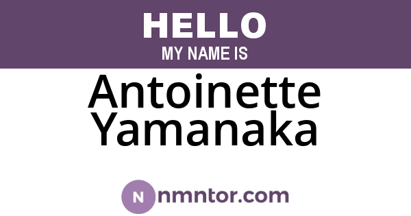 Antoinette Yamanaka