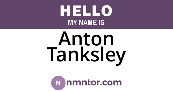 Anton Tanksley