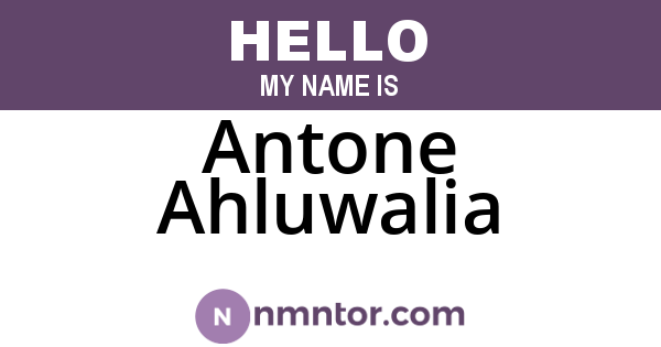 Antone Ahluwalia