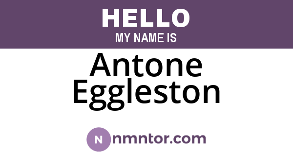Antone Eggleston