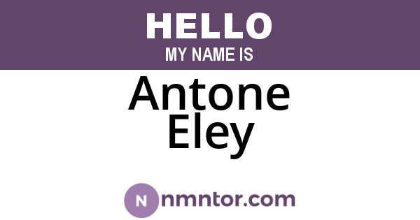 Antone Eley