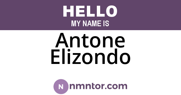 Antone Elizondo