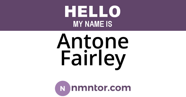 Antone Fairley