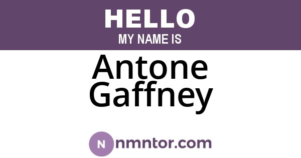 Antone Gaffney