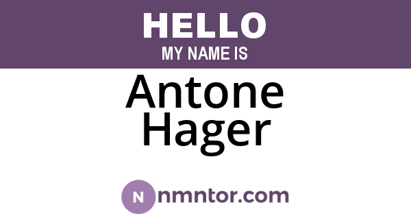 Antone Hager