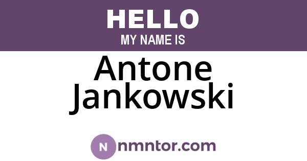 Antone Jankowski