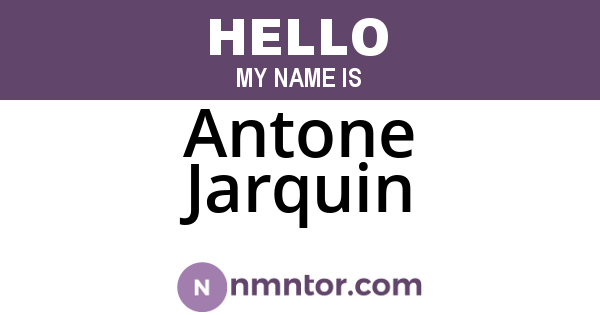 Antone Jarquin
