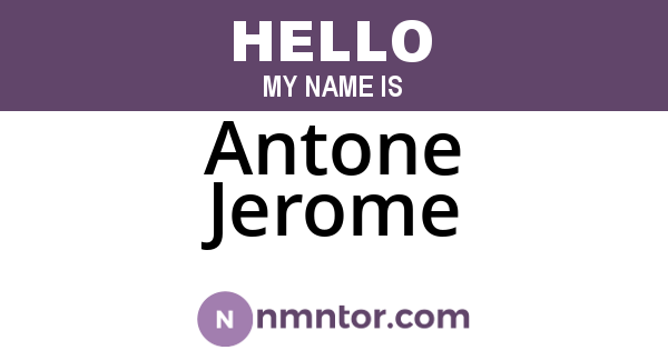 Antone Jerome