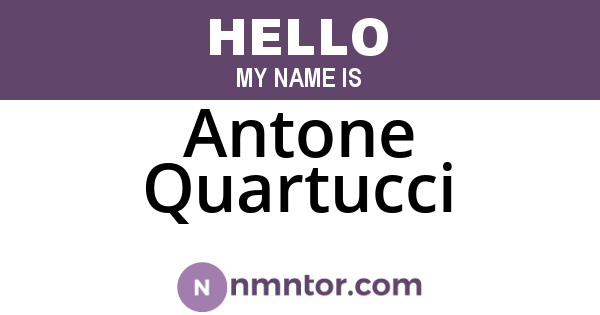 Antone Quartucci