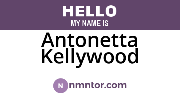 Antonetta Kellywood