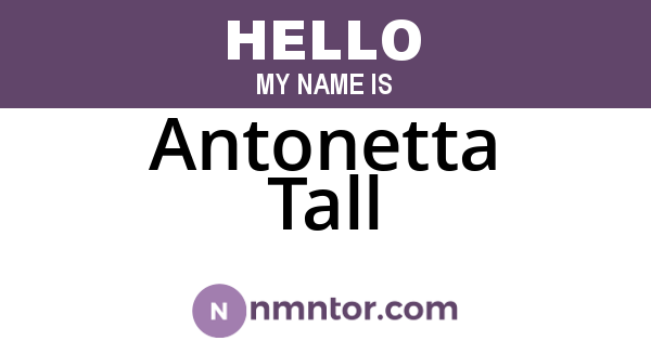 Antonetta Tall