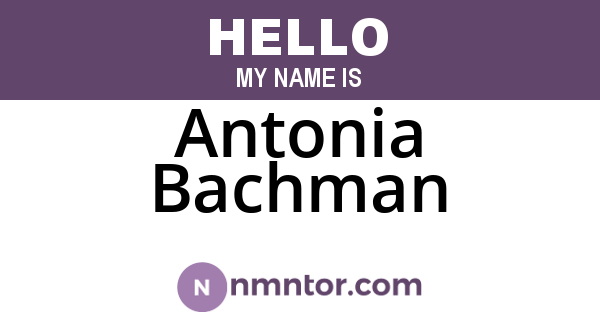 Antonia Bachman