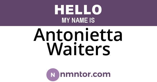Antonietta Waiters