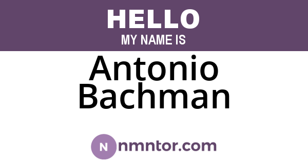 Antonio Bachman