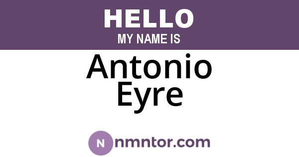 Antonio Eyre