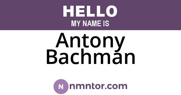 Antony Bachman