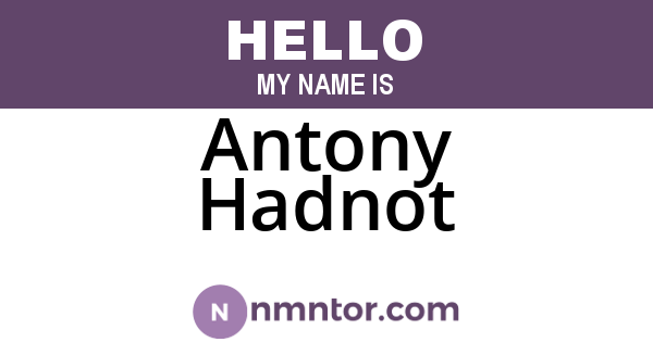 Antony Hadnot
