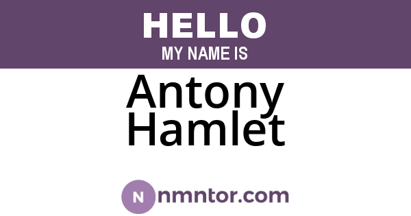Antony Hamlet