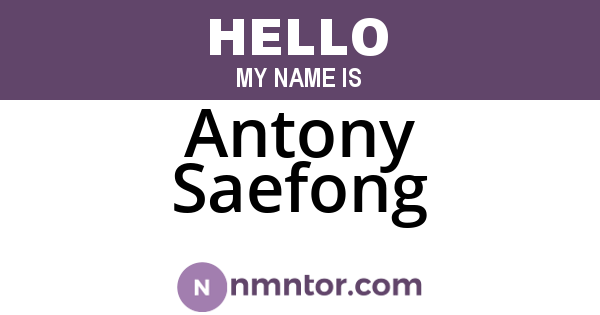 Antony Saefong