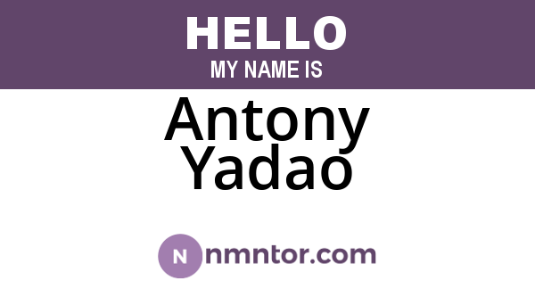 Antony Yadao