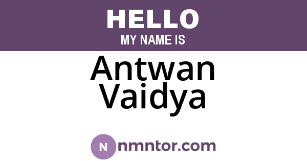 Antwan Vaidya