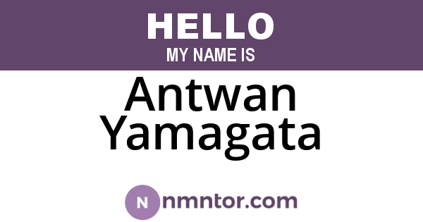 Antwan Yamagata