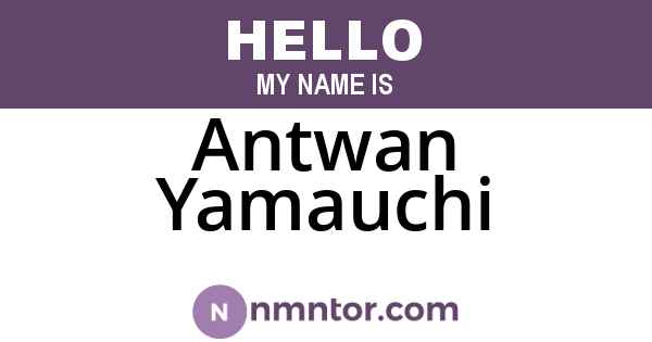 Antwan Yamauchi