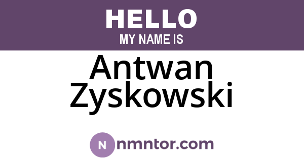 Antwan Zyskowski