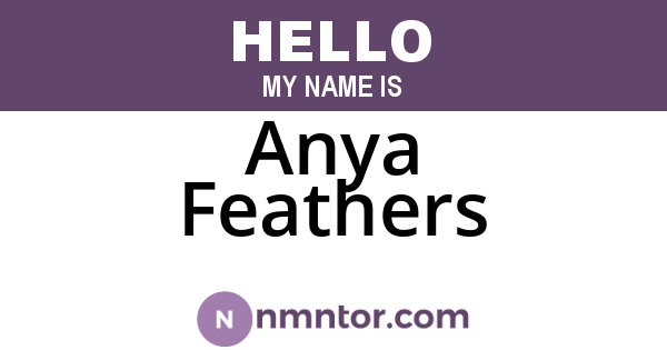 Anya Feathers
