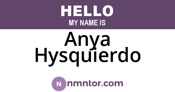 Anya Hysquierdo