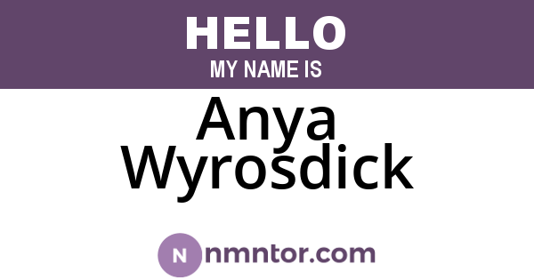 Anya Wyrosdick