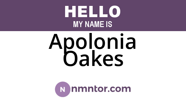 Apolonia Oakes