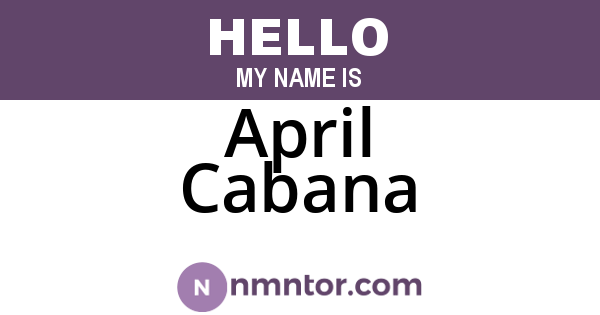 April Cabana
