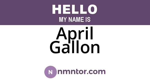 April Gallon
