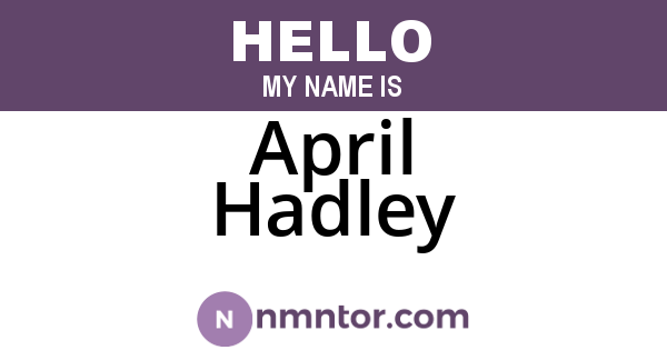 April Hadley