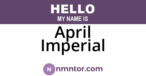 April Imperial