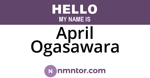 April Ogasawara
