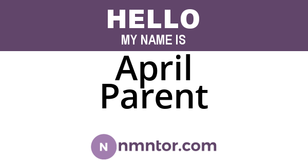 April Parent